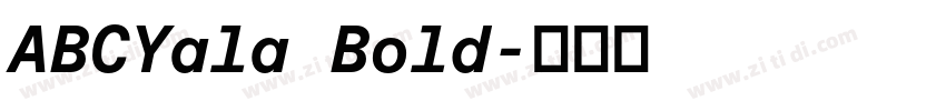 ABCYala Bold字体转换